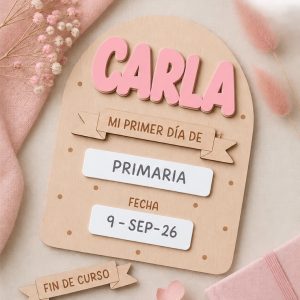 Placa Infantil de Madera Personalizada "Mi Primer Día / Fin de Curso"